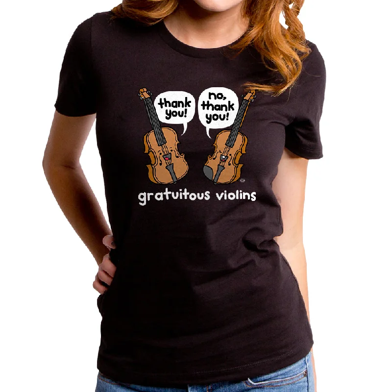 Gratuitous Violins Women's T-Shirt Iron Safe Non-Iron Wrinkle Free